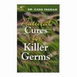 Natural Cures for Killer Germs